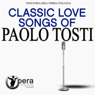 Opera Sing-Along Karaoke: Classic Love Songs of Paolo Tosti