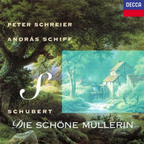 Schubert: Die schöne Müllerin, D.795 - 19. Der Müller und der Bach ft. András Schiff | Boomplay Music