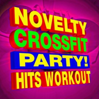 Novelty Crossfit Party! Hits Workout