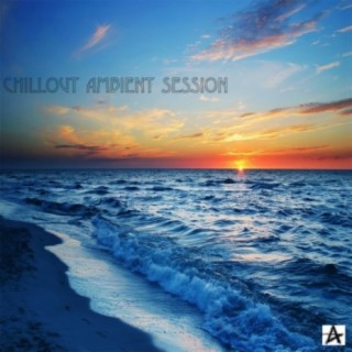 Chillout Ambient Session