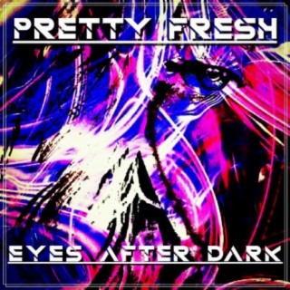 Eyes After Dark