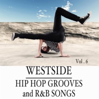 Westside: Hip Hop Grooves and R&B Songs, Vol. 6