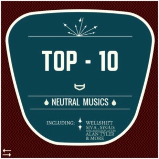 Neutral Musics Top 10