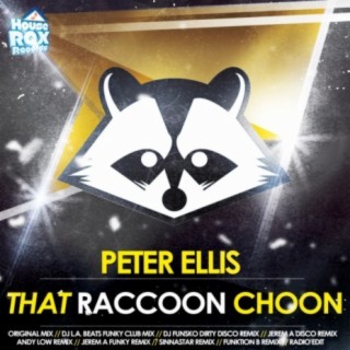 That Raccoon Choon