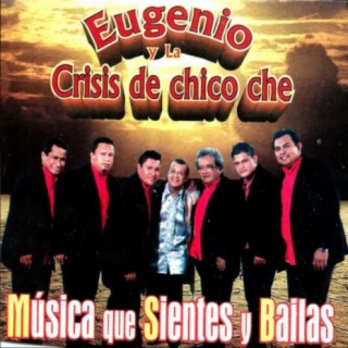 Eugenio y La Crisis de Chico Che