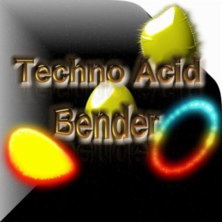 Techno Acid Bender