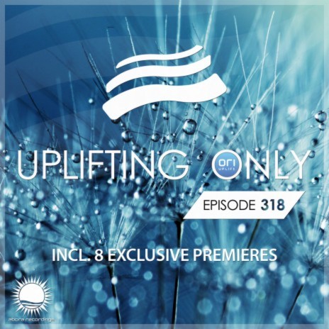 Uplifting Only [UpOnly 318] (Announcement for Premiere of Into Space) | Boomplay Music