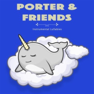 Porter & Friends