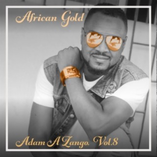 African Gold - Adam A Zango Vol. 8