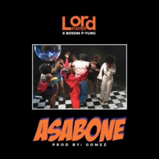 Asabone ft. Bosom P Yung lyrics | Boomplay Music