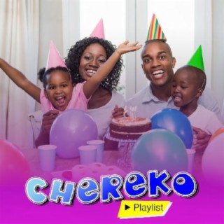 Chereko Playlist!!