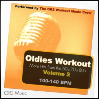 Oldies Workout, Vol. 2 (Hits from the 60's, 70's and 80's)