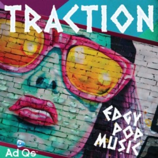 Traction: Edgy Pop Music