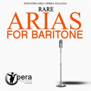 Opera Sing-Along Karaoke: Rare Arias for Baritone