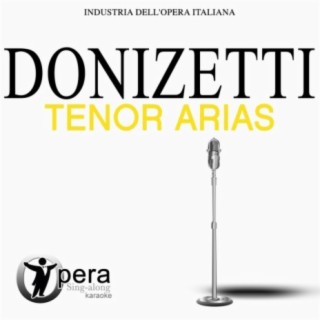 Opera Sing-Along Karaoke: Donizetti - Tenor Arias