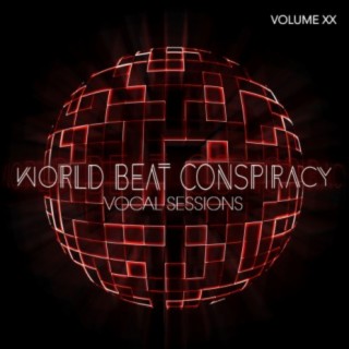 World Beat Conspiracy: Vocal Sessions, Vol. 20