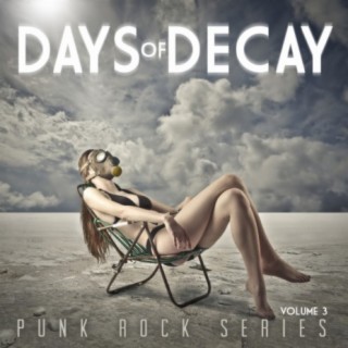 Days of Decay: Punk Rock Series, Vol. 3