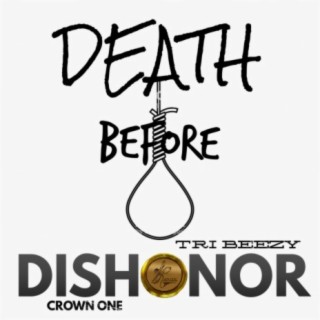 Death Before Dishonor (feat. Tri. Beezy) (Mixtape Version)