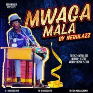 Mwaga Mala lyrics | Boomplay Music