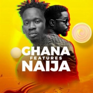 Ghana Features Naija