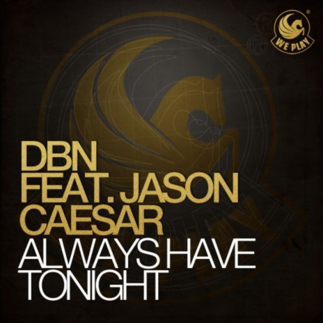 Always Have Tonight (feat. Jason Caesar) [Radio Edit] | Boomplay Music