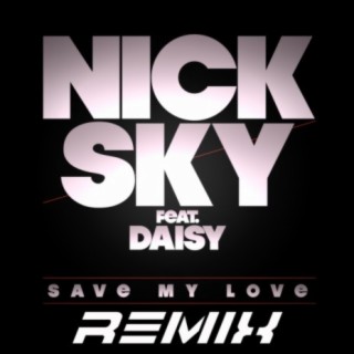 Save My Love (Remix)