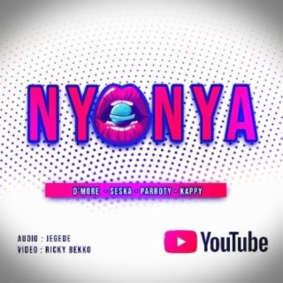Nyonya ft. Dmore, Seska & Kappy lyrics | Boomplay Music