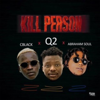 Kill Person ft. Cblack & Abramsoul