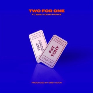 Two For One (feat. Beau Young Prince)