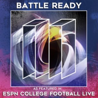 Battle Ready (As Featured in ESPN College Football) - Single