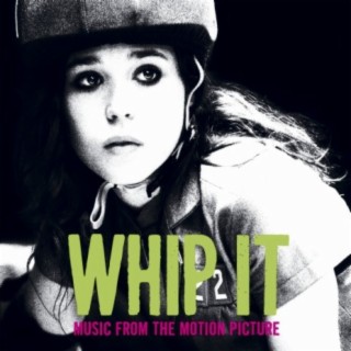 Whip It [Music From The Motion Picture]