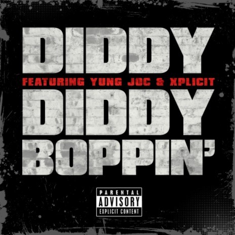 Diddy Boppin' (feat. Yung Joc & Xplicit) | Boomplay Music