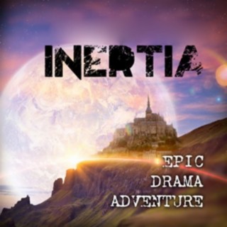 Inertia: Epic Drama Adventure