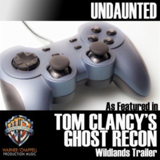 Undaunted (As Featured in "Tom Clancy's Ghost Recon" Wildlands Trailer) - Single