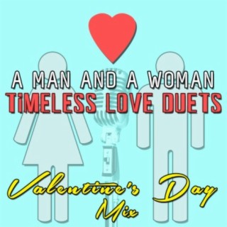 A Man and a Woman - Timeless Love Duets