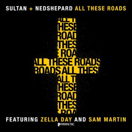 All These Roads (feat. Zella Day and Sam Martin) | Boomplay Music