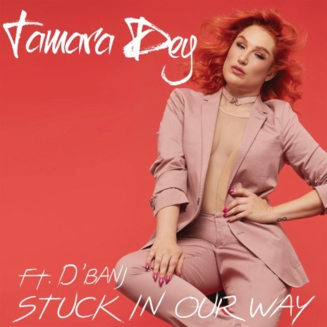 Stuck In Our Way ft. D'Banj | Boomplay Music