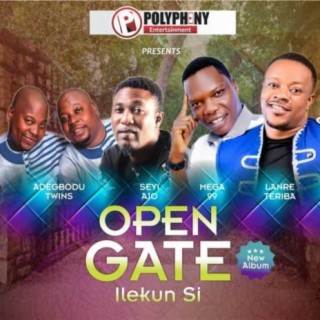 Open Gate (Ilekun Si)