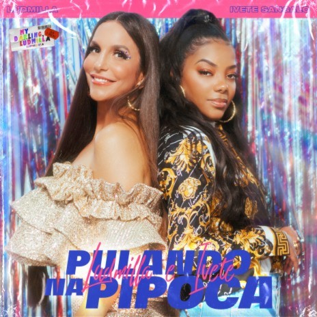 Pulando na pipoca ft. Ivete Sangalo | Boomplay Music