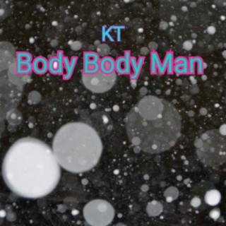 Body Body Man