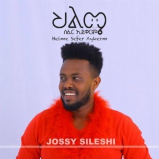 Jossy Sileshi