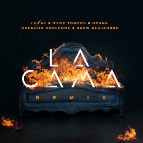 La Cama (Remix) ft. Ozuna, Myke Towers, Chencho Corleone & Rauw Alejandro | Boomplay Music