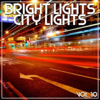 Bright Lights City Lights Vol, 10