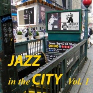 Jazz In The City, Volume 1