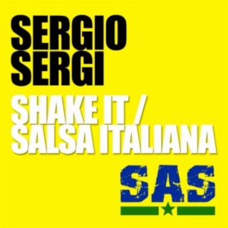 Shake It / Salsa Italiana