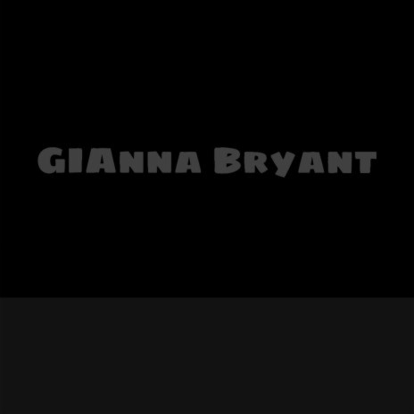 Gianna Bryant ft. Micheal Phillips | Boomplay Music