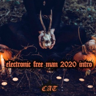 Electronic Free Man 2020 Intro