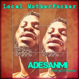 Local Motherfucker lyrics | Boomplay Music