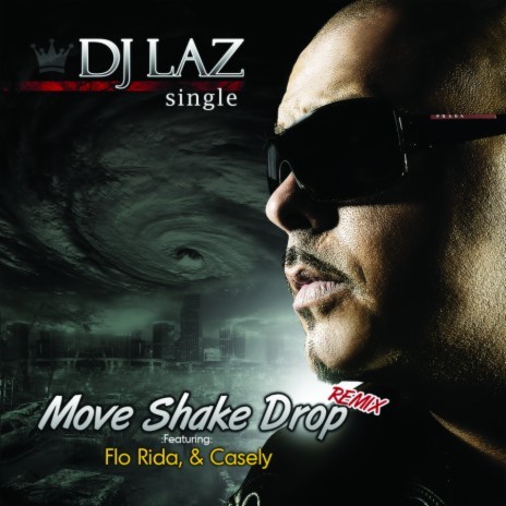 Move Shake Drop Remix ft. Casely & Flo Rida | Boomplay Music