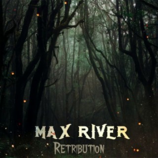 Max River